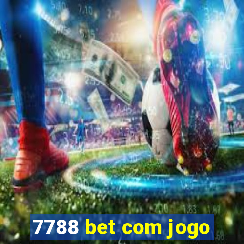 7788 bet com jogo